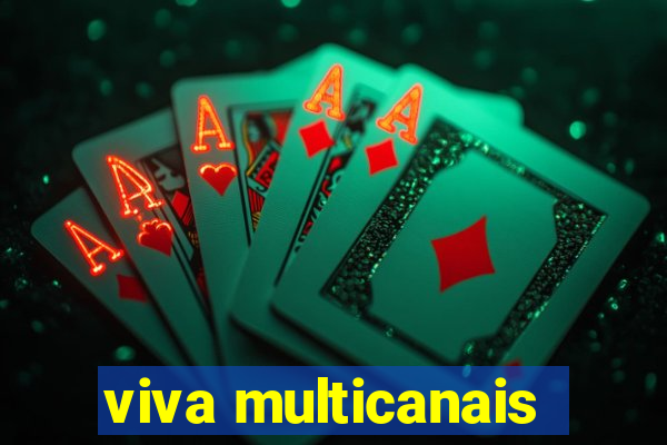 viva multicanais