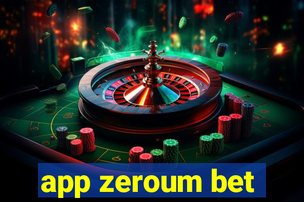 app zeroum bet