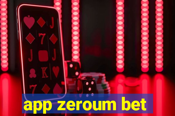 app zeroum bet