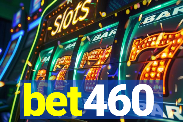 bet460
