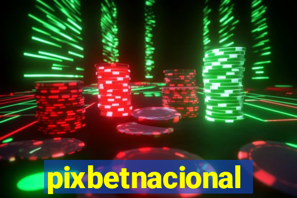 pixbetnacional