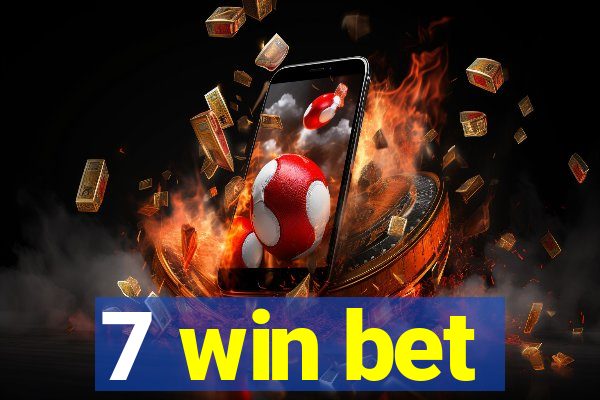 7 win bet