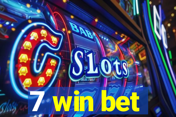 7 win bet