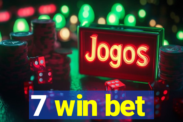 7 win bet