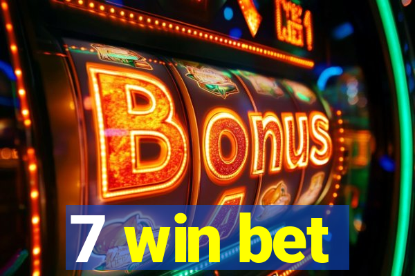 7 win bet