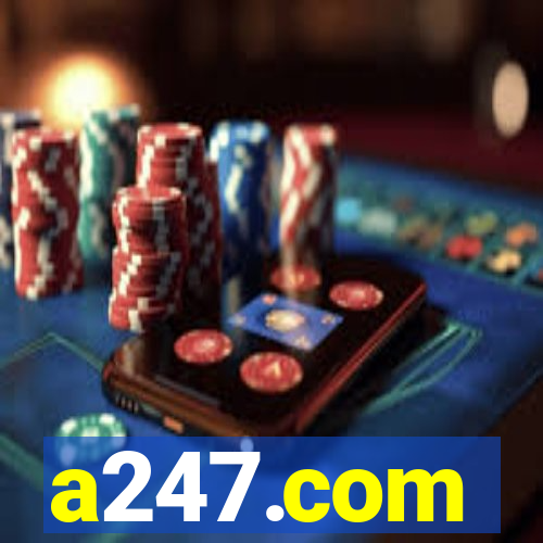 a247.com