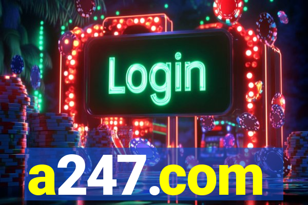 a247.com