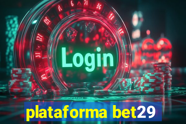 plataforma bet29