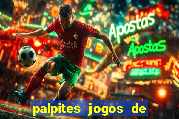 palpites jogos de quarta feira