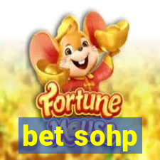 bet sohp