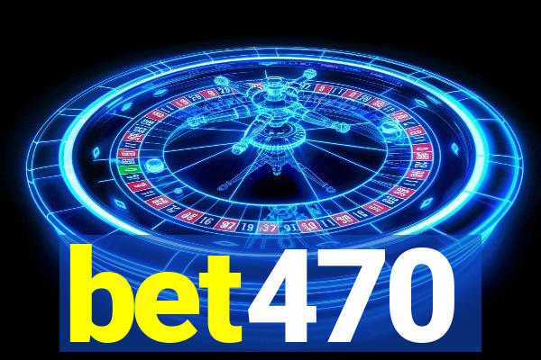 bet470