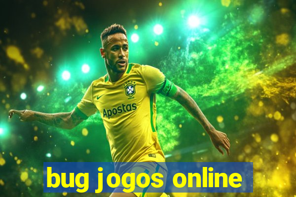 bug jogos online
