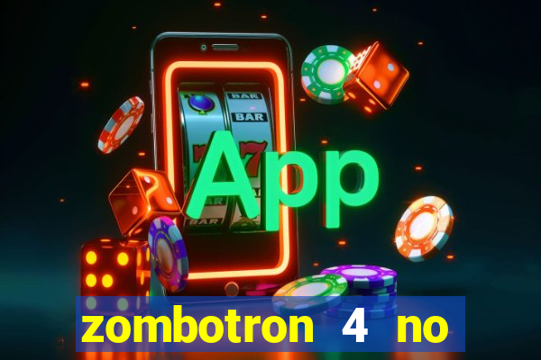 zombotron 4 no click jogos