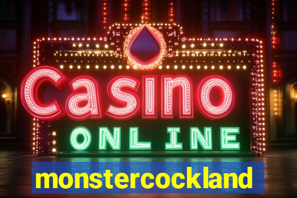 monstercockland