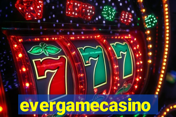 evergamecasino