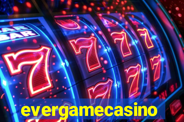 evergamecasino