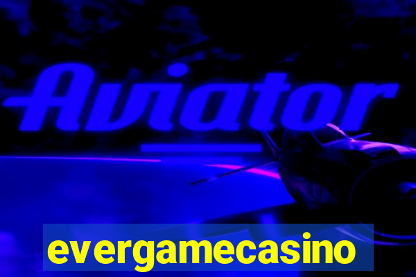 evergamecasino