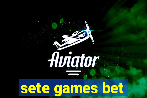 sete games bet