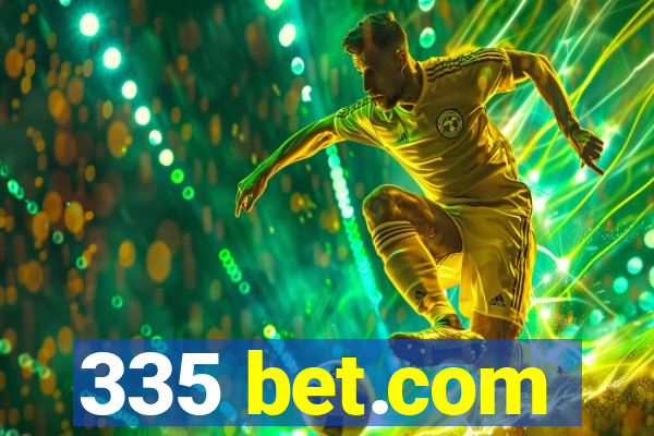 335 bet.com