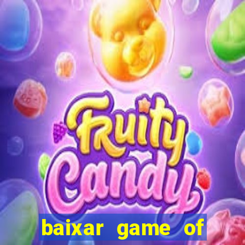 baixar game of thrones drive