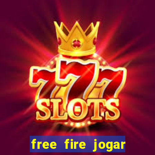 free fire jogar agora teste