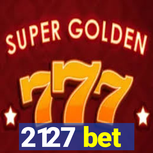 2127 bet