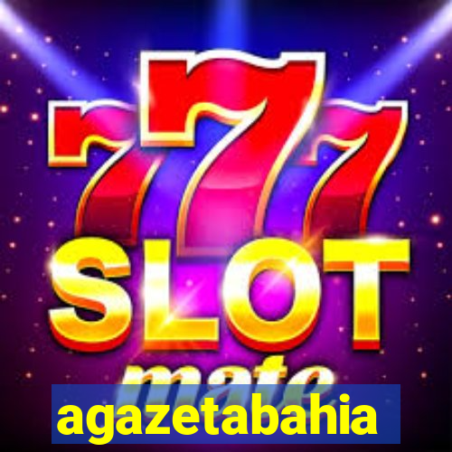 agazetabahia