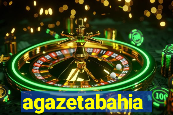 agazetabahia