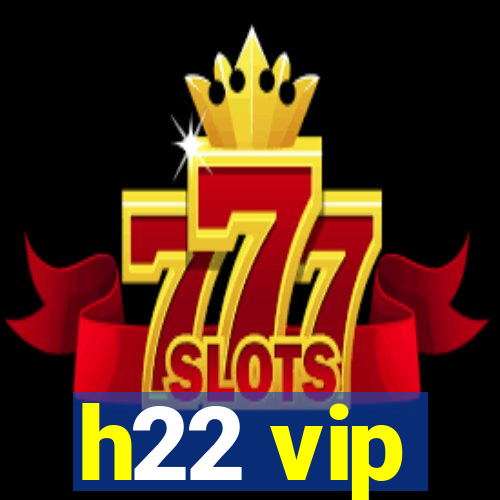 h22 vip