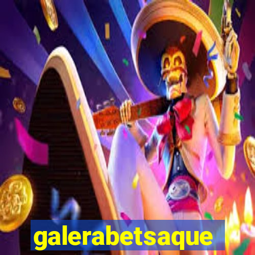 galerabetsaque