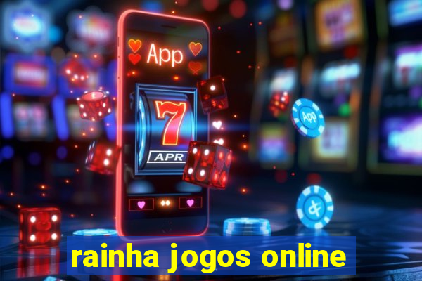 rainha jogos online
