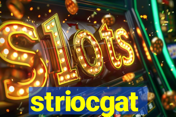 striocgat