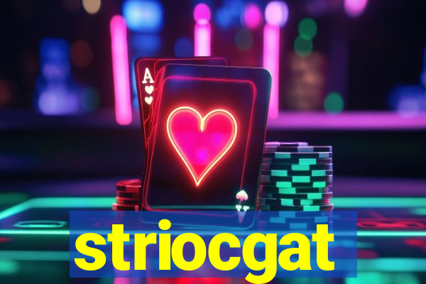 striocgat