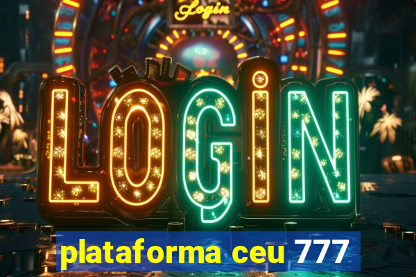 plataforma ceu 777