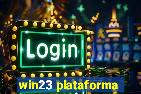 win23 plataforma