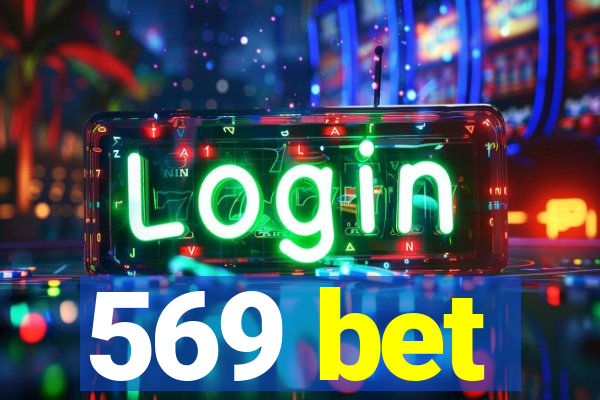 569 bet