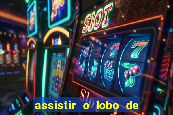 assistir o lobo de wall street