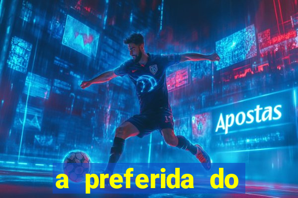 a preferida do terceiro mestre