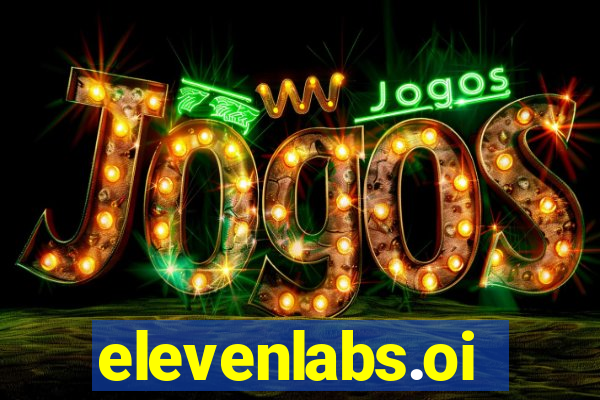 elevenlabs.oi