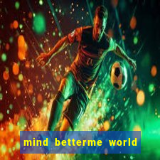mind betterme world childhood enlace