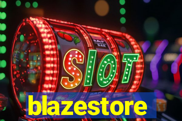 blazestore