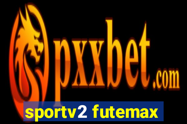 sportv2 futemax
