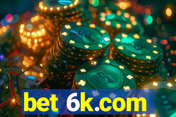 bet 6k.com
