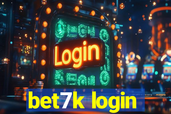 bet7k login