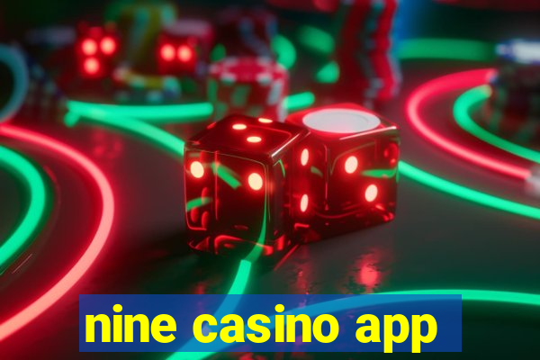 nine casino app