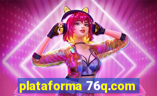 plataforma 76q.com