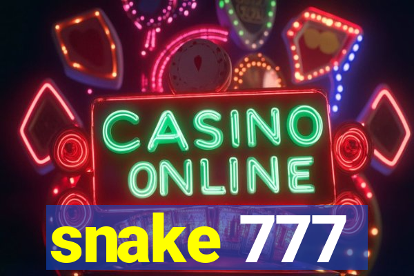 snake 777