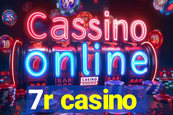 7r casino