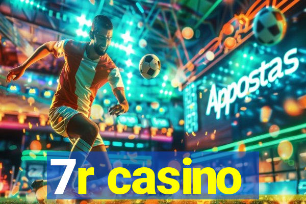 7r casino