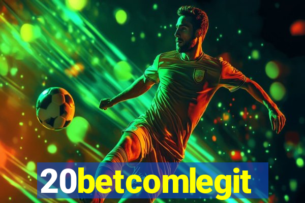 20betcomlegit